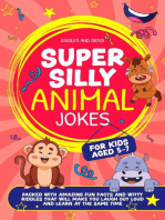 Super Silly Animal Jokes For Kids Aged 5-7: Packed With Amazing Fun Facts and Witty Riddles That Will Make You Laugh Out Loud and Learn at the Same Time: Super Silly Jokes For Kids 5-7