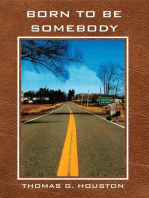 Born To Be Somebody