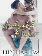 Accelerated Passion