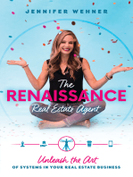 The Renaissance Real Estate Agent: Unleash the Art of Systems In Your Real Estate Business
