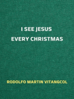 I See Jesus Every Christmas