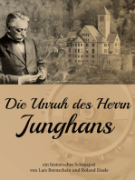 Die Unruh des Herrn Junghans: Ein historisches Schauspiel