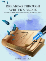 Breaking Through Writer's Block: 25 Tips to Improve Focus and Boost Productivity