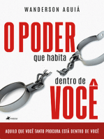 O poder que habita dentro de você: Aquilo que você tanto procura está dentro de você