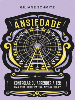 Ansiedade: Controlar ou aprender a ter uma vida significativa apesar dela?