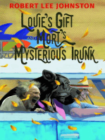 Louie's Gift and Mort's Mysterious Trunk