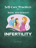 Self-Care Practices for Dealing with Infertility: Self Care, #1