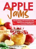 Apple Jams, Jam Cooking with Delicious and Appetizing Apple Recipes Everyone Should Try