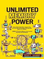Unlimited Memory Power: How to Remember More, Improve Your Concentration and Develop a Photographic Memory in 2 Weeks