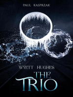 Wyett Hughes: The Trio: Wyatt Hughes