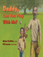 Daddy, Can You Play With Me?