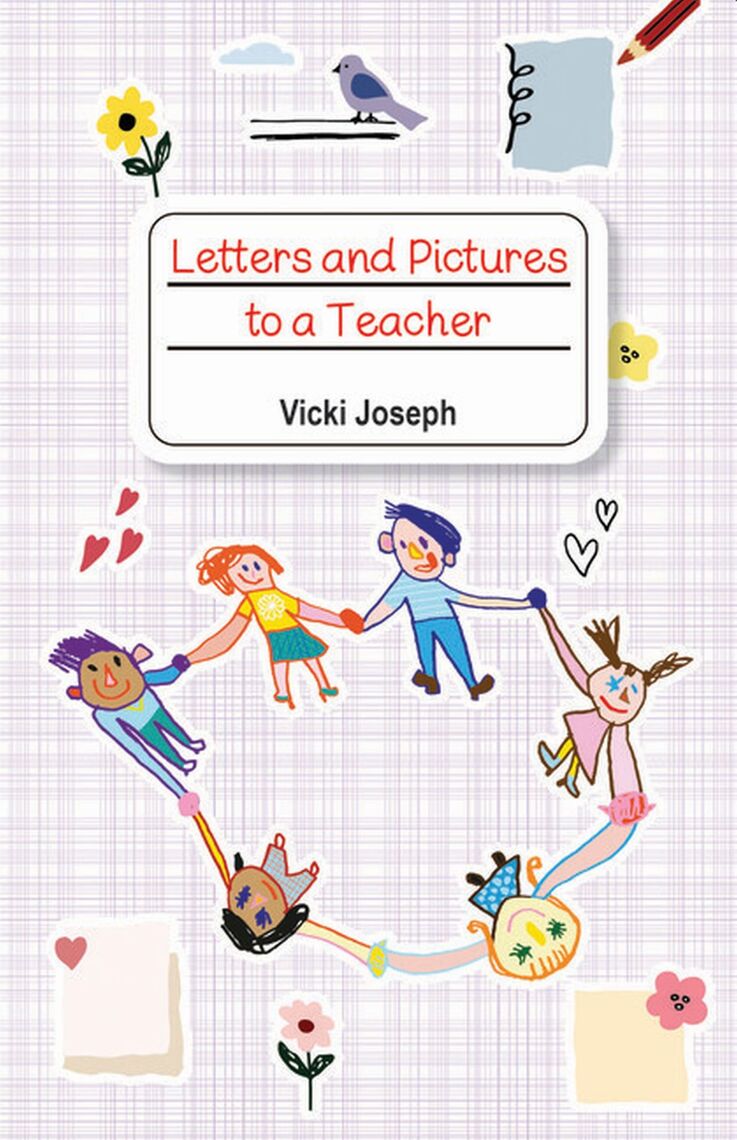 Letters and Pictures to a Teacher by Vicki Joseph (Ebook) - Read free ...