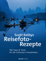 Scott Kelbys Reisefoto-Rezepte: 180 Tipps & Tricks für die schönsten Urlaubsfotos