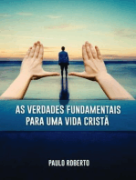 As Verdades Fundamentais para uma vida em cristo