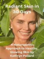 Radiant Skin in 30 Days: A Naturopathic Approach to Healthy, Glowing Skin