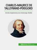 Charles-Maurice de Talleyrand-Périgord: Sztuka dyplomatyczna kulawego diabła