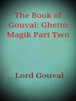 The Book of Gouval: Ghetto Magik Part Two: The Books of Gouval
