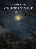 The Dread Within: A Collection of Chilling Tales
