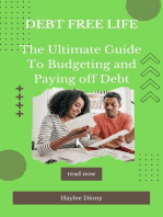 Debt Free Life: The Ultimate Guide to Budgeting and Paying Off Debt