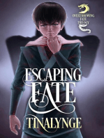 Escaping Fate: Overthrowing Fate, #1