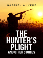 The Hunter's Plight and other Stories
