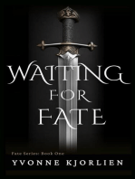 Waiting for Fate
