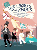 I See Lincoln's Underpants: The Surprising Times Underwear (And the People Wearing Them) made History