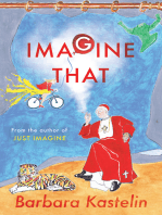 IMAGINE THAT: JUST IMAGINE THAT - A collection of short stories presented in two volumes