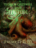 Tedrick Gritswell Turns the Tide