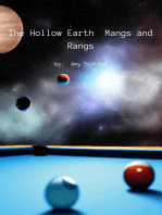 The Hollow Earth: Mangs and Rangs: The Hollow Earth Theory, #1