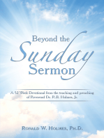 Beyond the Sunday Sermon: A 52 Week Devotional   from the Teaching and Preaching of Reverend Dr. R.B. Holmes, Jr.