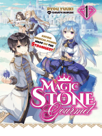 Magic Stone Gourmet: Eating Magical Power Made Me The Strongest Volume 1 (Light Novel)