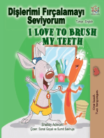 Dişlerimi Fırçalamayı Seviyorum I Love to Brush My Teeth