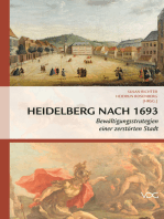 Heidelberg nach 1693: Bewältigungsstrategien einer zerstörten Stadt