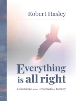 Everything Is All Right: Devotionals at the Crossroads to Eternity