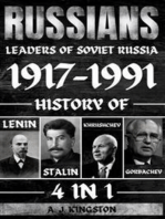 Russians: 4 in 1 Leaders of Soviet Russia 1917–1991: History of Lenin, Stalin, Khrushchev, Gorbachev