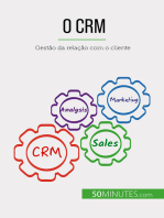 O CRM: Gestão da relação com o cliente
