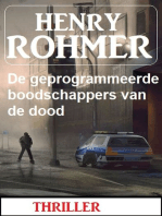 De geprogrammeerde boodschappers van de dood