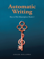 Automatic Writing: Key to His Masterpiece