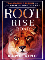Root, Rise, Roar