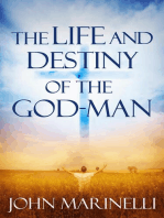 The Life And Destiny of the God-Man