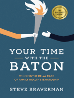 Your Time With The Baton: Winning the Relay Race of Family Wealth Stewardship