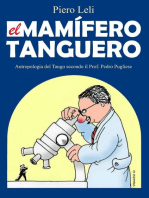 El Mamífero Tanguero Antropología del Tango, por el Profesor Pedro Pugliese