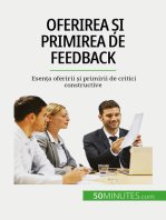 Oferirea și primirea de feedback: Esența oferirii și primirii de critici constructive
