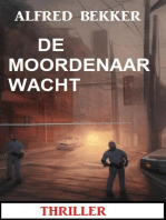 De moordenaar wacht: Thriller