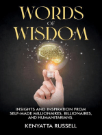 Words of Wisdom: Insights and Inspiration from Self-Made Millionaires, Billionaires, and Humanitarians