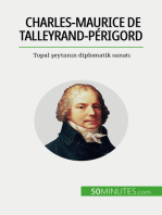 Charles-Maurice de Talleyrand-Périgord: Topal şeytanın diplomatik sanatı