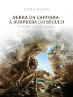 Serra da Capivara: A surpresa do século: A história de um parque