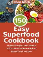 150 Easy Superfood Cookbook