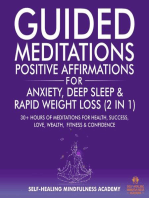 Guided Meditations & Positive Affirmations for Anxiety, Deep Sleep & Rapid Weight Loss (2 in 1): 30+ Hours of Meditations for Health, Success, Love, Wealth, Fitness & Confidence